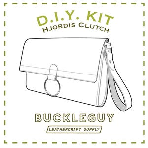 May include: Line drawing of a clutch bag with a strap and a ring closure. The text "D.I.Y. KIT HJORDIS CLUTCH" is at the top, and "BUCKLEGUY LEATHERCRAFT SUPPLY" is at the bottom.
