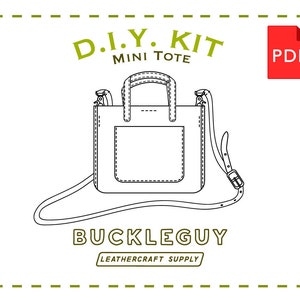 May include: A black and white line drawing of a DIY mini tote bag pattern. The pattern includes a strap, a pocket, and a top handle. The text "DIY. KIT MINI TOTE" is above the bag. The text "BUCKLEGUY LEATHERCRAFT SUPPLY" is below the bag. The text "PDF" is in a red box in the upper right corner of the image.