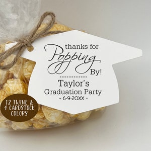 Popcorn Graduation Party Favor  | 2024 Graduation Party | Thanks for Popping By Graduation Party Favor |Tags ONLY or DIY kit (tag/bag/tie)