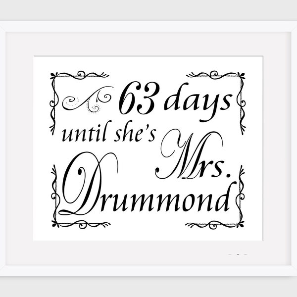 PRINTED Bridal Shower Days until She's Mrs. Sign - 8 X 10 SIGN (No frame is included)