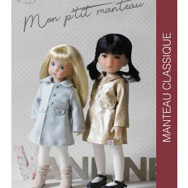 Patron de couture "Mon p'tit manteau" pour poupées Li'l Dreamer Effner et Ruby Red Siblies 11-12 "(29-31cm) -MANTEAU CLASSIQUE