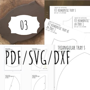 May include: A collection of templates for slab building, including "03 Romantic Tray S" and "Triangular Tray S". The templates are printed on white paper with black text, and the image also includes the text "PDF / SVG / DXF".