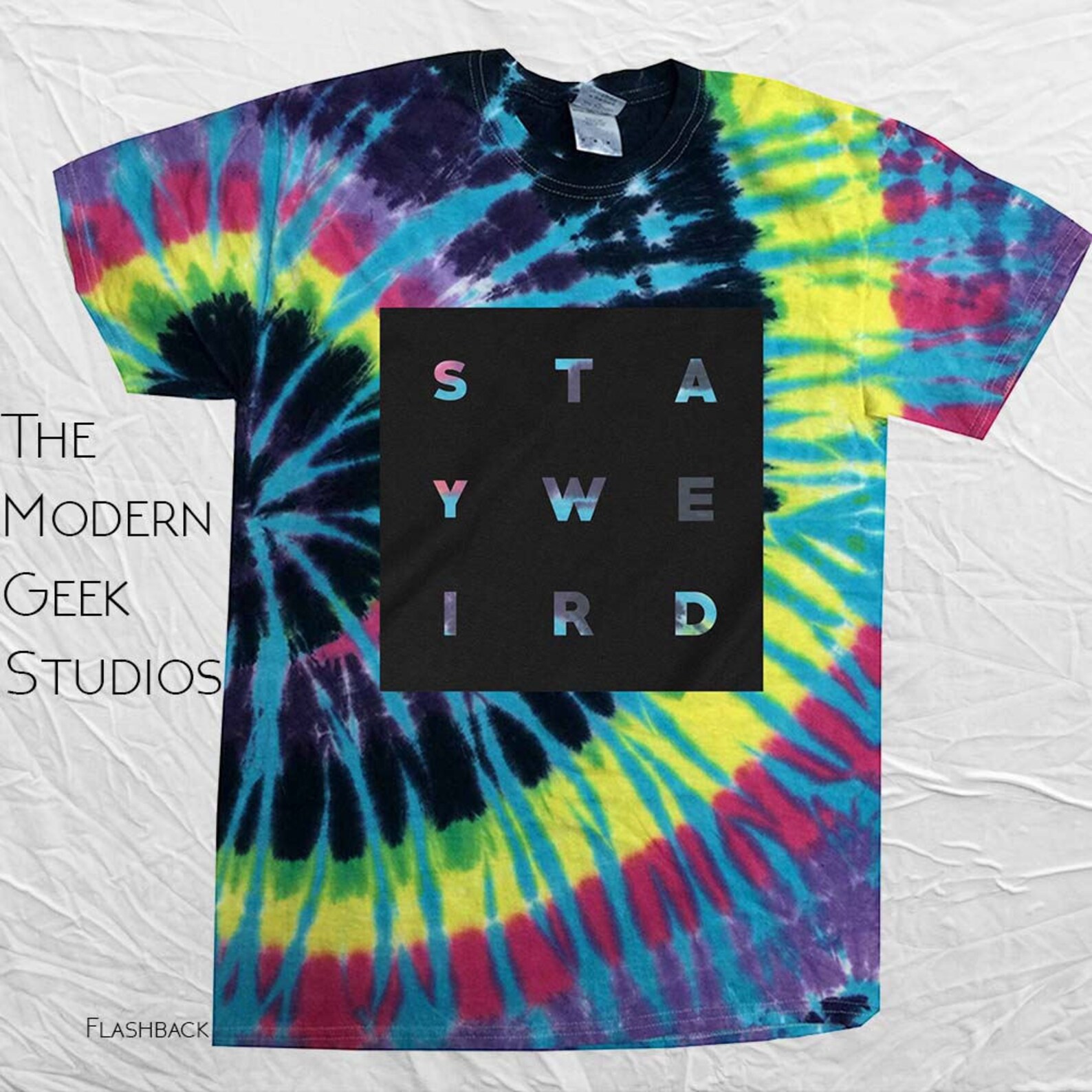 let's get weird shirt tie dye
