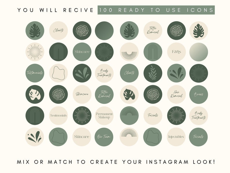 May include: A set of 100 green and beige social media icons featuring various illustrations and text. The icons include illustrations of leaves, stars, rainbows, and other abstract shapes. The text includes words like "Testimonials", "Clients", "Skincare", "Tattoo Removal", "Permanent Makeup", "Facials", "Injectables", "Body Treatments", "Hair Removal", "Events", "Our Team", and "FAQs".