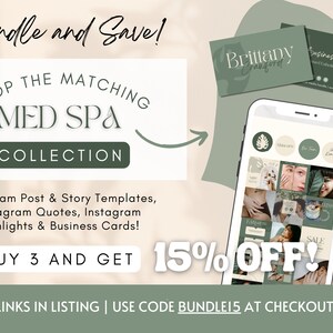 May include: A green and white graphic design for a med spa business. The design includes a phone screen with a collage of images, a business card, and the text "Bundle and Save! Shop the Matching Med Spa Collection. Instagram Post & Story Templates, Instagram Quotes, Instagram Highlights & Business Cards! Buy 3 and Get 15% Off! Links in Listing | Use Code BUNDLE15 at Checkout!"