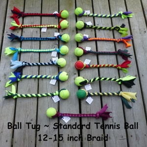 Fleece Braided BALL TUGS ~ variety of styles & sizes...Durable and Strong in Flashy color combinations...Soft on your hands and dogs mouth!
