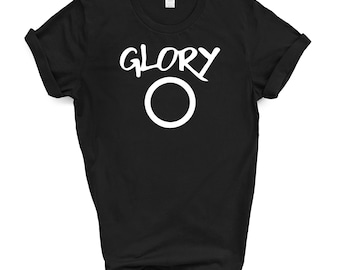 Glory H*le T Shirt