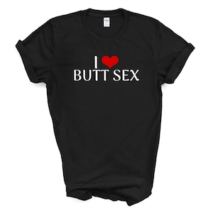 I Heart Butt Sex T-SHIRT