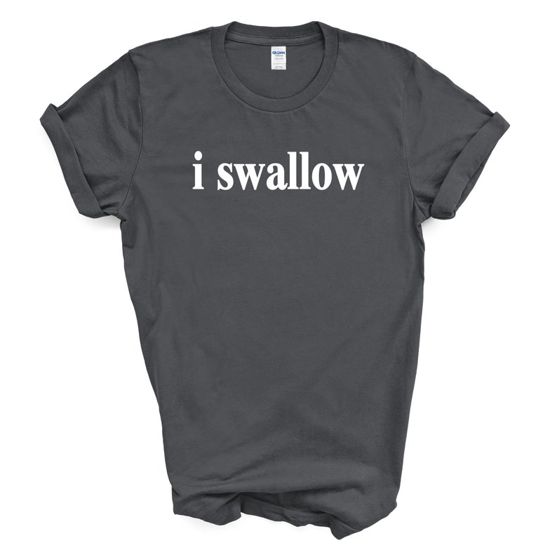 I Swallow T Shirt - Etsy