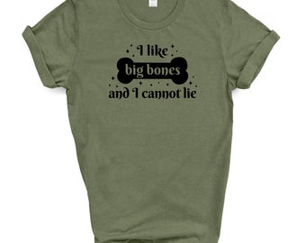 T-shirt I Like Big Bones and I Can't Lie vert militaire chiné