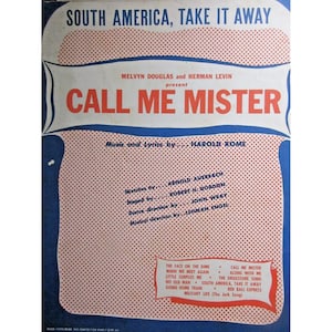 Puede incluir: Una portada de partitura vintage para la canción "Call Me Mister" de Harold Rome. La portada presenta un fondo de lunares rojos y blancos con un borde azul. El título "Call Me Mister" está en letras rojas grandes. La portada también incluye los nombres de los artistas, Melvyn Douglas y Herman Levin, y los nombres de las personas que trabajaron en la producción.