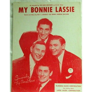 My Bonnie Lassie Recorded by The Ames Brothers Piano Vocal Sheet Music 1952