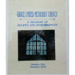 Cookbook: Grace United Methodist Church Treasure of Recipes Hamilton Ohio 2000