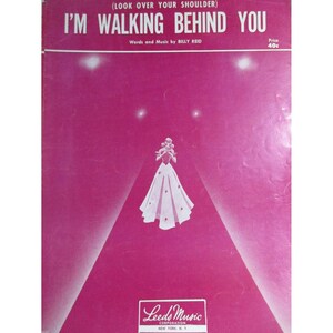 1953 I&#39;m Walking Behind You Sheet Music Piano Vocal Guitar Key of C Billy Reid
