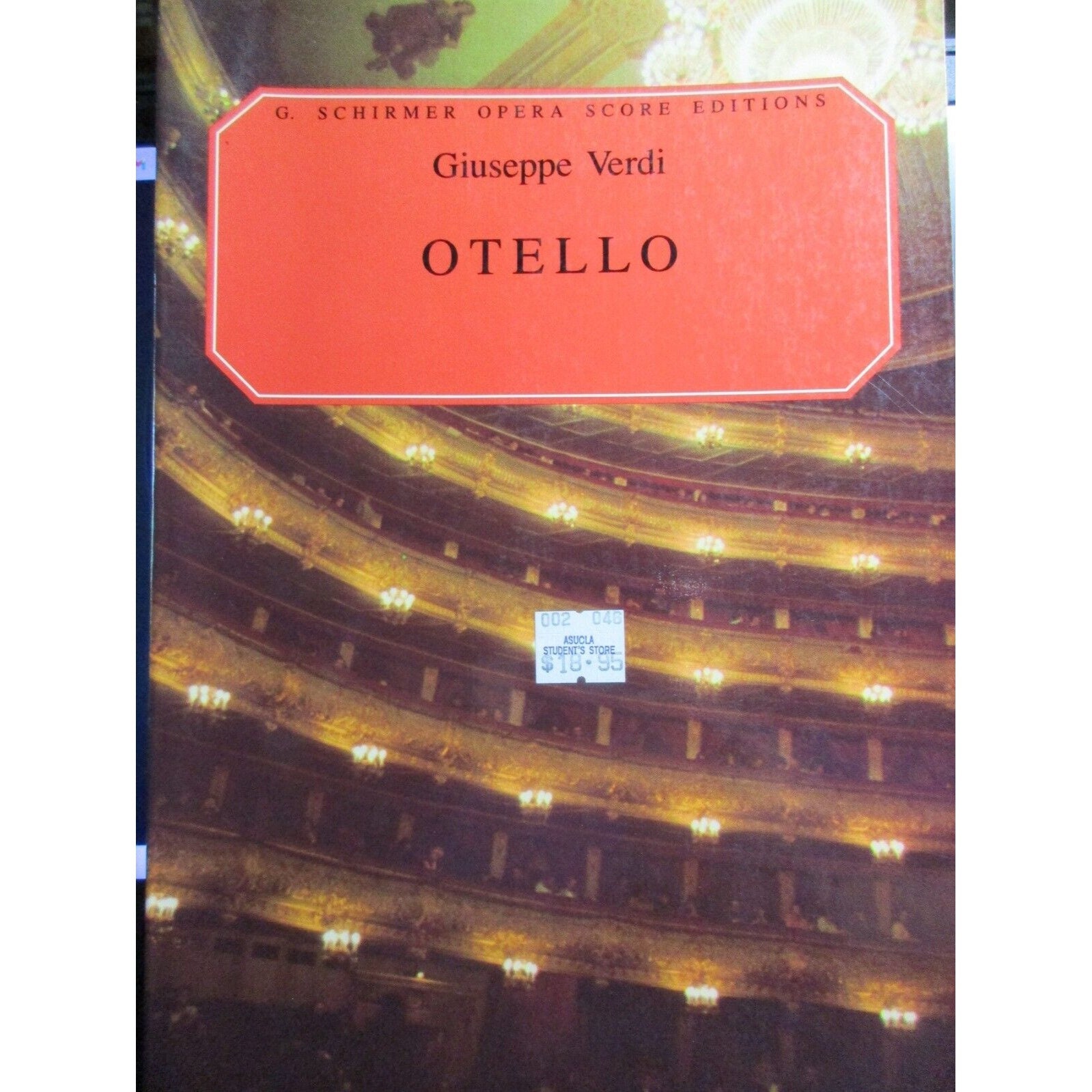 Otello by Giuseppe Verdi - Italian Text - G. Schirmer Opera Score Otello by Giuseppe Verdi - Italian Text - G. Schirmer Opera Score