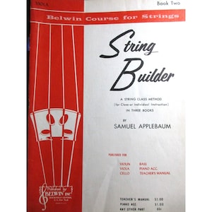 May include: Cover of a music book titled "String Builder" by Samuel Applebaum. The book is a string class method for class or individual instruction in three books. The cover features a red background with a white outline of a viola.