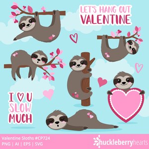 May include: A set of five Valentine's Day themed digital clipart images featuring sloths in various poses. The sloths are brown with pink accents and are holding hearts, hanging from branches, and sleeping. The text "Let's Hang Out Valentine" and "I ♡ U Slow Much" are included in the image.