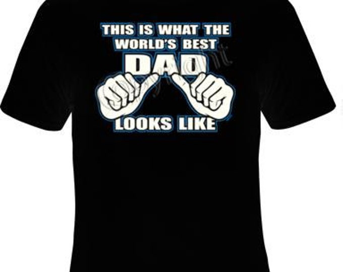 this is what the world best dad looks like t-shirt  Tee fathers gift dads t-shirts