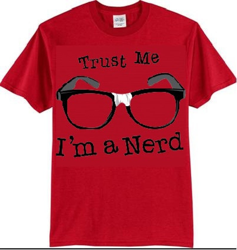 TShirts trust me im a nerd Tshirts geeky tshirt nerdy cool Etsy