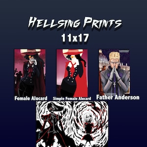 May include: Four different 11x17 inch prints featuring characters from the anime Hellsing. The prints feature Alucard, Seras Victoria, Father Anderson, and a female version of Alucard. The prints are all in a black and white style.