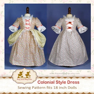 Puede incluir: Se muestran dos vestidos de muñeca de estilo colonial. Uno es amarillo y floral, el otro es blanco con un estampado floral. Ambos tienen adornos de encaje, detalles de cinta y mangas abullonadas. El texto dice "Colonial Style Dress" y "Sewing Pattern fits 18 inch Dolls."