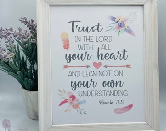 Trust in the Lord Proverbs 3:5 Print - Christian Décor - Scripture Art - Bible Verse - Bible Verse Wall Art - Bible Verse Print