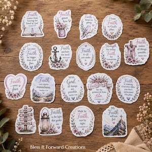 May include: A collection of faith-themed stickers with floral and heart accents. Each sticker features inspirational quotes and phrases like "Faith can move mountains" and "Walk by Faith, not by sight." The stickers are arranged on a wooden surface.
