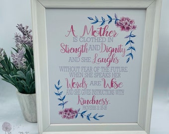 A Mother is - Proverbs 31: 25-26 printed design - | Mothers day Gift  | Christian faith gift | Birthday Gift | Christian Decor