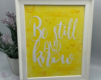 Be Still and Know - Psalm 46:10 - Christian Décor - Scripture Art - Bible Verse - Bible Verse Wall Art - Bible Verse Print