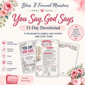 Pode incluir: Um devocional de 13 dias intitulado You Say, God Says da Bless It Forward Ministries. Inclui páginas imprimíveis, perguntas de reflexão, orações e sugestões de diário. Decorado com ilustrações florais, uma caneca rosa e texto.