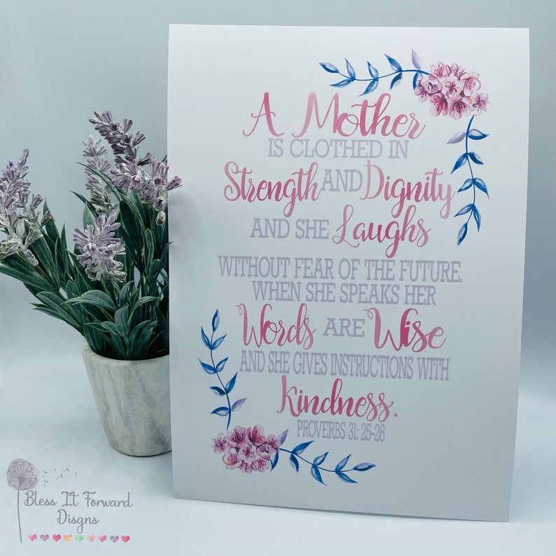 A Mother is Proverbs 31: 25-26 printed design Mothers day Gift Christian faith gift Birthday Gift Christian Decor A4 Print