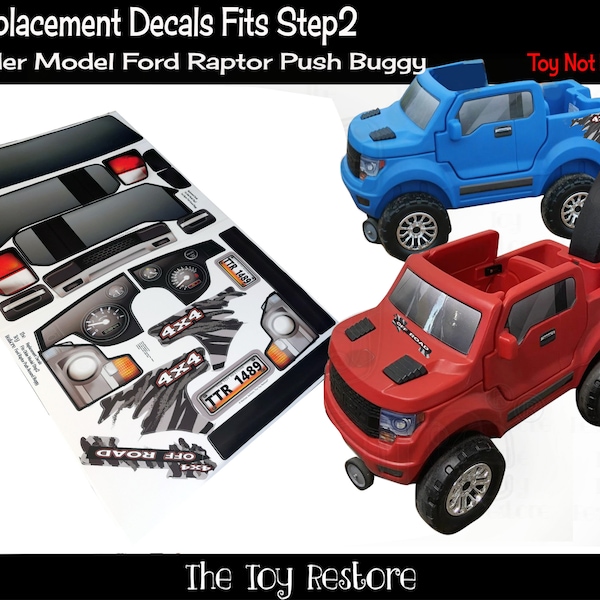 The Toy Restore Replacement Stickers Spare Decals fits Step2 Ford Raptor Ride on Truck Push Around Buggy