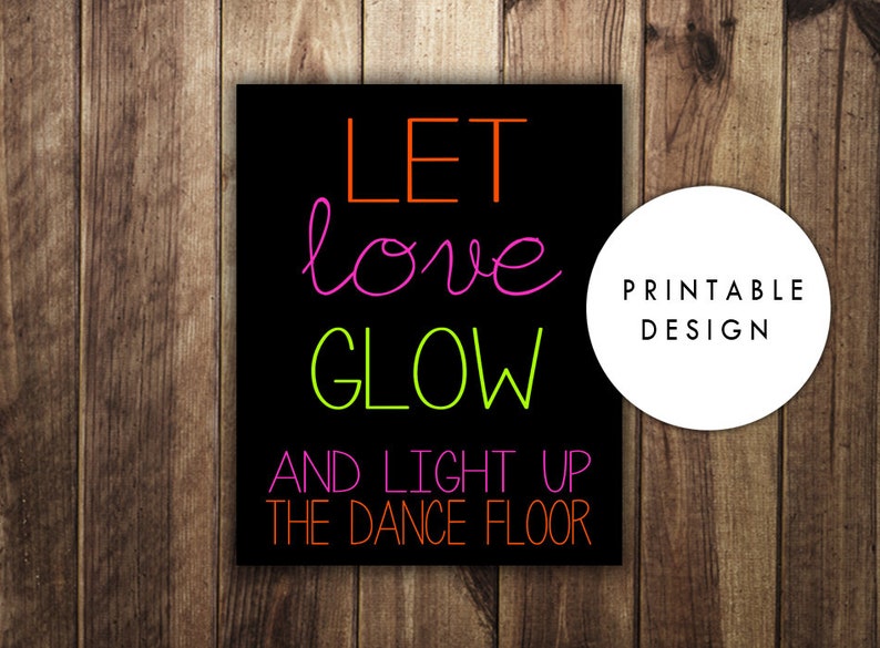 Let Love Glow, Glow Stick Sign, Glowstick Sign, Wedding Glow Sticks, Printable, Neon, Wedding Sign, Wedding Reception Sign 