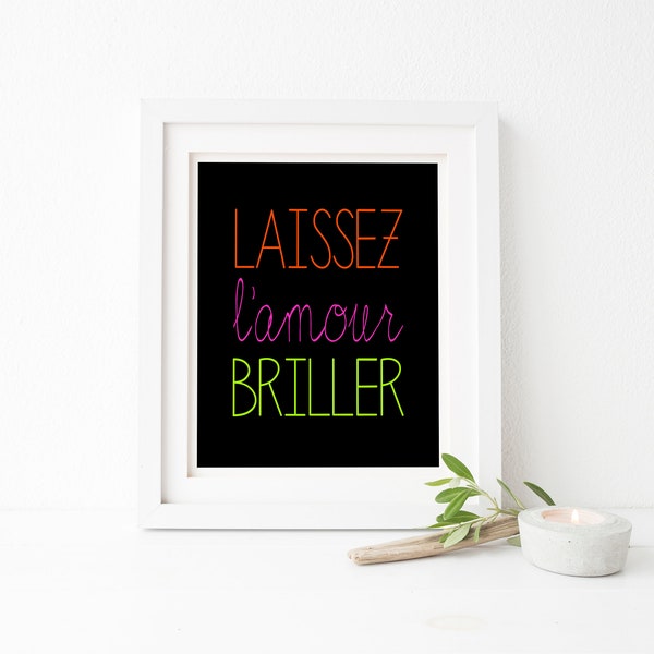 French Let Love Glow, LAISSEZ L’AMOUR BRILLER, Glow Stick Sign, Glowstick, Wedding Glow Sticks, Printable, Neon, Wedding Sign, Reception