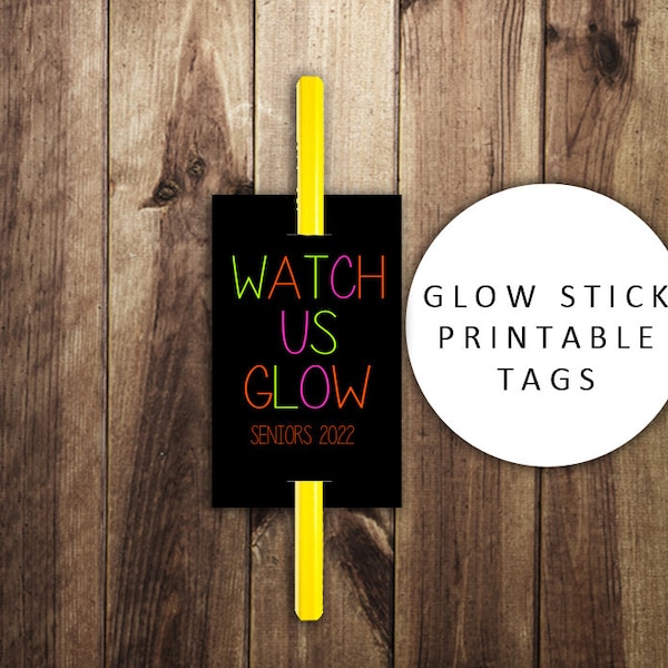 Class of 2024 Graduation Glow Stick Printable Favor Tags, Glowstick Favors, Seniors, Neon, High School Grad Open House, Instant Download