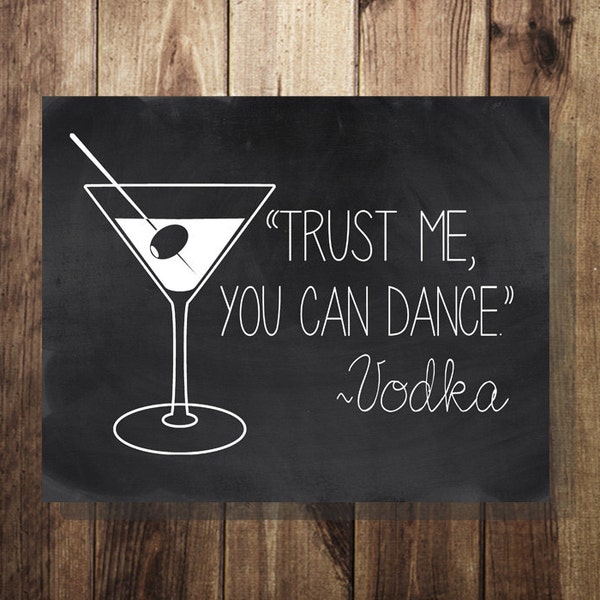 Wedding Bar Sign, Trust me You Can Dance, Take a Shot, Wedding Reception Printable Art, Wedding Decor- Instant Digital Download