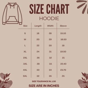 May include: A size chart for a hoodie, with measurements in inches. The chart includes sizes S to 5XL, with corresponding length, width, and sleeve measurements. The text "SIZE CHART HOODIE" is at the top.