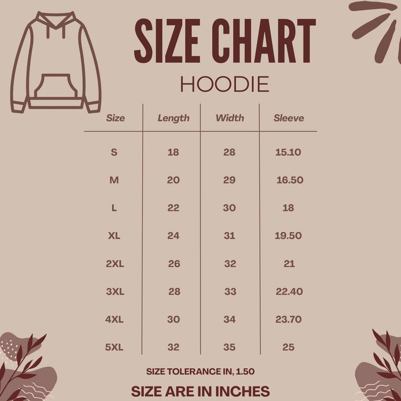 May include: A size chart for a hoodie, with measurements in inches. The chart includes sizes S to 5XL, with corresponding length, width, and sleeve measurements. The text "SIZE CHART HOODIE" is at the top.