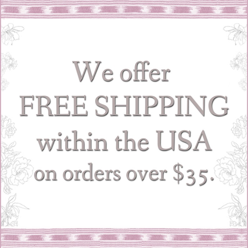 we offer free shipping within the USA on orders over $35.00