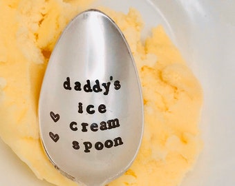 daddy's ice cream spoon - Hand Stamped - Gifts for Dad - Father's Day Gift.