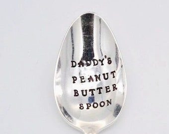 Daddy's  Peanut Butter Spoon, Hand Stamped Spoon, TABLESPOON SIZE - gift for Dad.