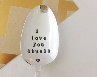 I Love You Abuela Spoon - Hand Stamped Vintage Teaspoon