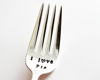 i  love pie, Hand stamped  Fork, Pie Lover gift, vintage,  gift for her, gift for her.