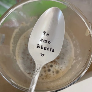 Te amo abuela -  teaspoon -  hand stamped Coffee Spoon - gift idea for grandma - abuela gift idea - Mother's day gift idea.