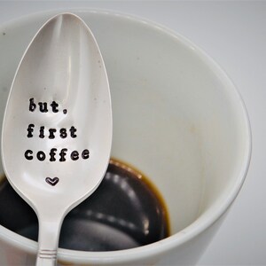 But first coffee, Coffee spoon, hand stamped coffee spoon - vintage silverplated.