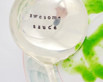 Awesome Sauce Ladle - Hand Stamped - Christmas Thanksgiving  Gravy Ladle  - Hostess Gift - Vintage