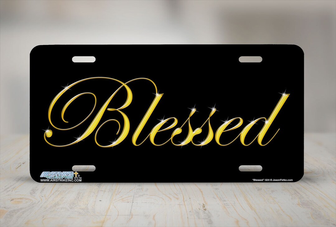 Blessed Front Plate License Plate Blessed Gold Car Tag Etsy