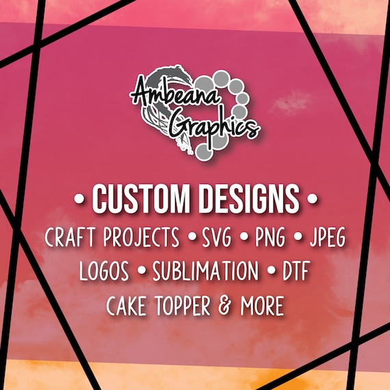 Custom Files (SVG/Cricut • PNG • Logo Bundle • Tumbler and more)