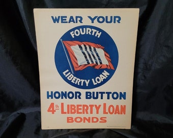 WWI Wear Your Honor Button 4th Liberty Loan Bonds Ad Collectible Wall Art Poster