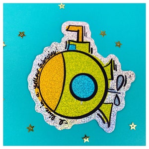 I Live in a Yellow Submarine Glitter Sticker - Art Sticker - Whimsical - Decal